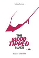 The Blood Tipped Blade