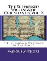 Suppressed Gospels & Epistles of The New Testament Vol. 2
