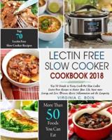 Lectin Free Slow Cooker Cookbook 2018