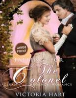 Falling for the Colonel ***Large Print Edition***