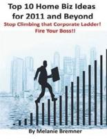 Top 10 Home Biz Ideas for 2011 and Beyond