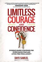 Limitless Courage and Confidence