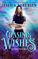 Chasing Wishes (lengthened): A Reverse Harem Series