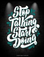 Stop Talking Start Doing