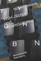 WSH JScript and WbemScripting