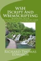 WSH JScript And WbemScripting