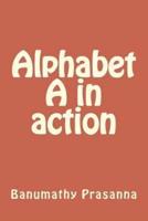 Alphabet A in Action