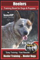 Heeler Training Book for Dogs & Puppies By BoneUP DOG Training