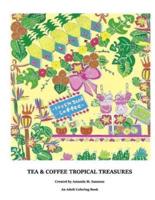 Tea & Coffee Tropical Treasures