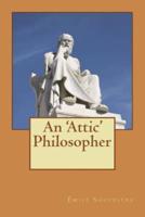 An 'Attic' Philosopher