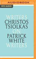 Christos Tsiolkas on Patrick White