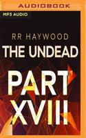 The Undead: Part 18