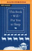 This Book Will Put You to Sleep