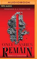 Only Ashes Remain