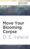 Move Your Blooming Corpse
