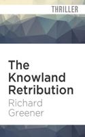 The Knowland Retribution