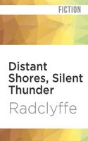 Distant Shores, Silent Thunder