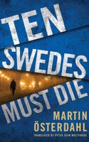 Ten Swedes Must Die