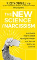 The New Science of Narcissism