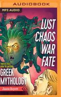 Lust, Chaos, War & Fate