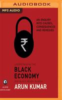Understanding the Black Economy and Black Money in India