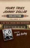 Yours Truly, Johnny Dollar Collection 2