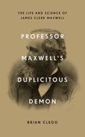 Professor Maxwell's Duplicitous Demon