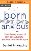 Born Anxious