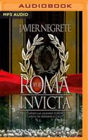 Roma Invicta (Narración En Castellano)