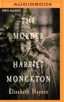 The Murder of Harriet Monckton