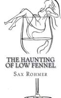 The Haunting of Low Fennel