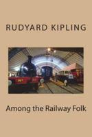 Among the Railway Folk