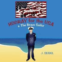 HOORAY FOR THE USA & The Brave Sailor