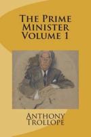 The Prime Minister Volume 1