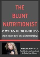 The Blunt Nutritionist