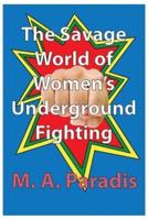The Savage World of Women's Underground Fighting