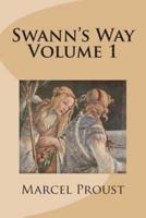 Swann's Way Volume 1