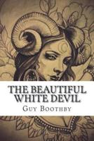 The Beautiful White Devil