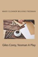 Giles Corey, Yeoman A Play