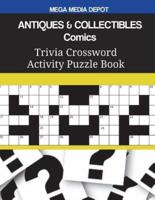 ANTIQUES & COLLECTIBLES Comics Trivia Crossword Activity Puzzle Book