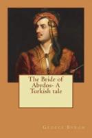 The Bride of Abydos- A Turkish Tale
