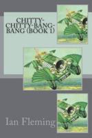 Chitty-Chitty-Bang-Bang (Book 1)