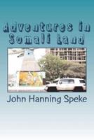 Adventures in Somali Land