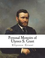 Personal Memoirs of Ulysses S. Grant