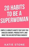 20 Habits to Be a Superwoman