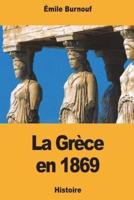 La Grèce En 1869