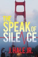The Speak of Silence