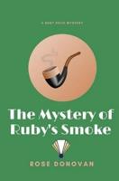 The Mystery of Ruby's Smoke (Large Print)