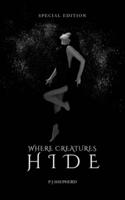 Where Creatures Hide Special Edition