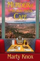 Murder@ the Black Mesa Café